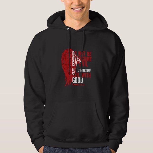 Övervinna inte ondskan utan övervinna ondska 2 hoodie (Framsida)
