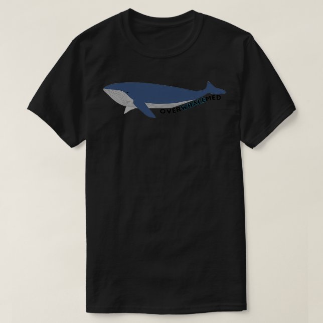 Overwhalned Shirt T Shirt (Design framsida)