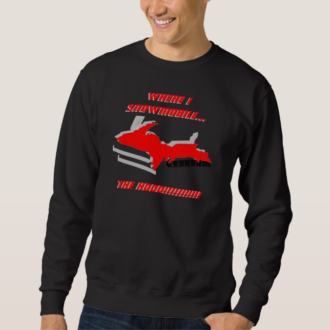 ÖVREMICHIGAN MORFAR IN I SNOWMOBILE~-SKJORTAN! SWEATSHIRT (Framsida)