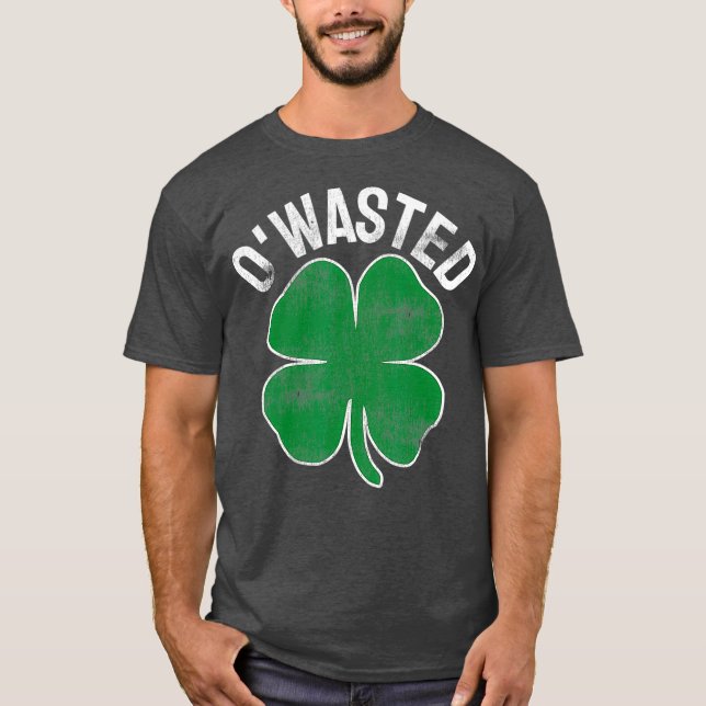 OWastad St patricks day Saint Paddys Drinking T Shirt (Framsida)