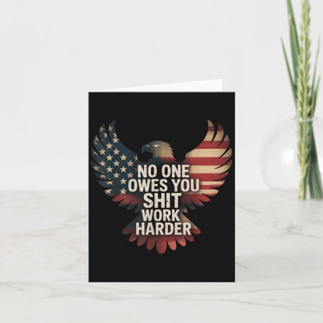 Owes You Work Harder Distressed American Flag  Kort (Framsida)