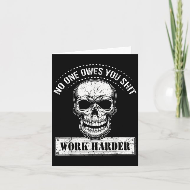 Owes You Work Harder Motivational Funny  Kort (Framsida)