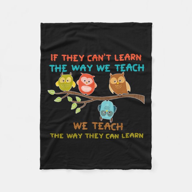 Owl If They Can't Learn The Way We Teach Sped Teac Fleecefilt (Framsidan)