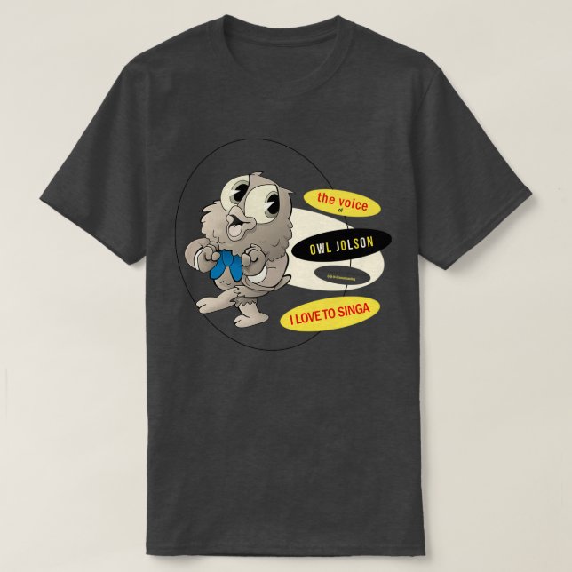 Owl Jolson I Love to Singa 1 T Shirt (Design framsida)