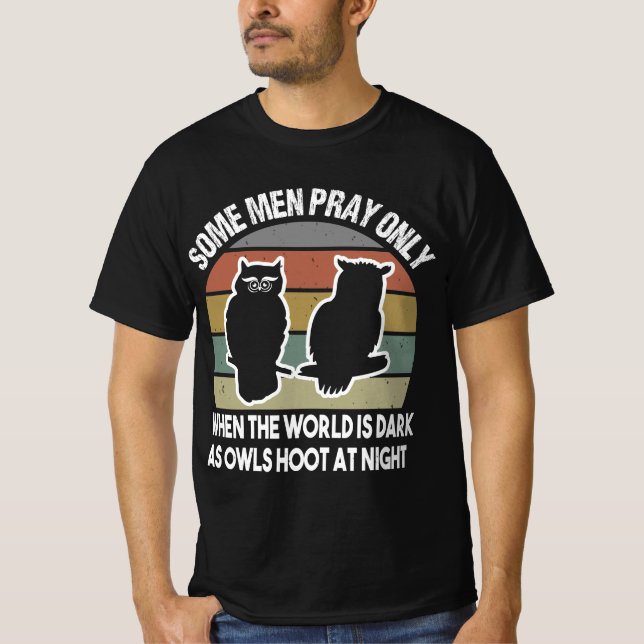 Owl quote gift for owl lovers t shirt (Framsida)