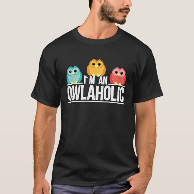 Owl Workaholic Alcohol Bird Saying T Shirt (Framsida)