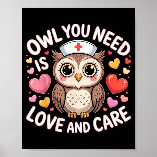 Owl You Need Is Love Nurse Valentine Cute Owl Coup Poster (Framsidan)
