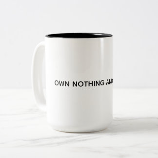 OWN NOTHING AND BE HAPPY Minimalist Mug Två-Tonad Mugg