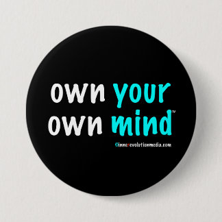 Own Your Own Mind™-knapp Knapp