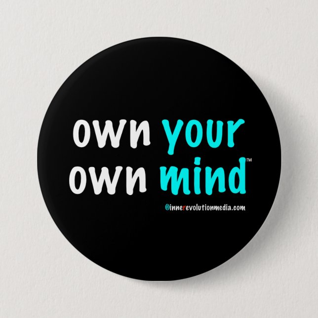 Own Your Own Mind™-knapp Knapp (Framsida)