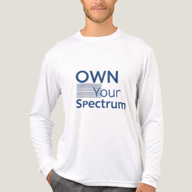 Own Your Spectrum – Autism Awareness Month Blue  T Shirt (Framsida)