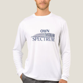 Own Your Spectrum – Autism Awareness Month Blue  T Shirt