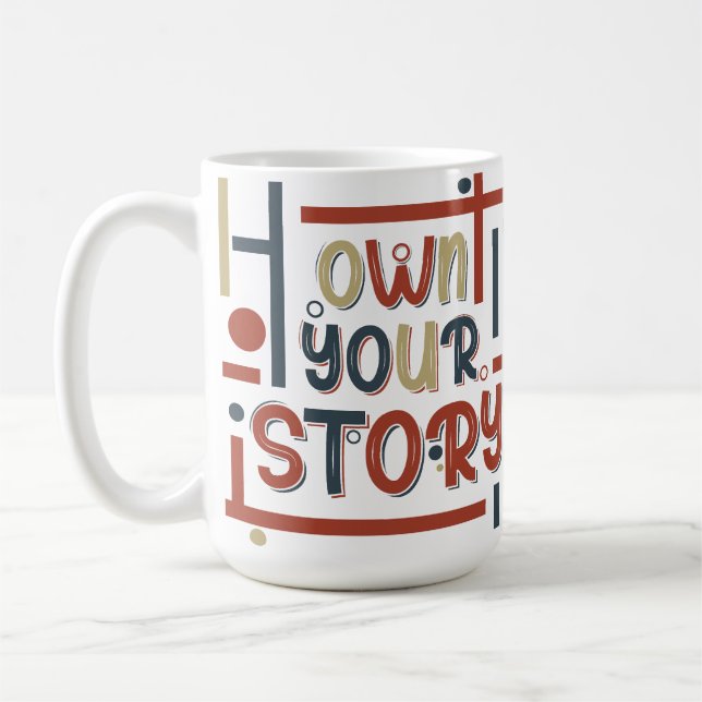Own Your Story – Inspirational Typography Design Kaffemugg (Vänster)
