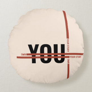 Own Your Story Shirt – Bold Motivational Quote Rund Kudde