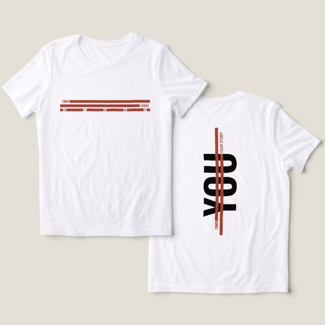 Own Your Story Shirt – Bold Motivational Quote T Shirt (Design fram och bak)