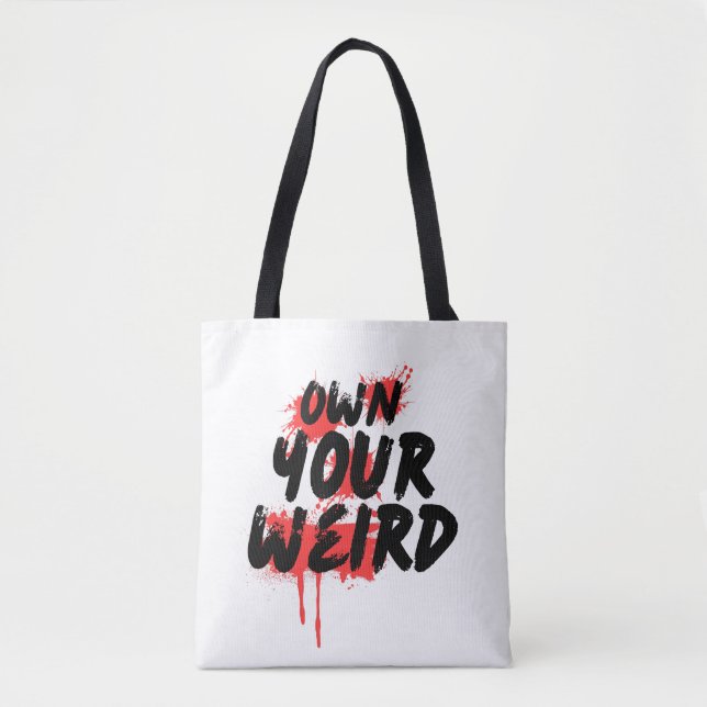 Own Your Weird - Bold Grunge Typography Tygkasse (Framsida)