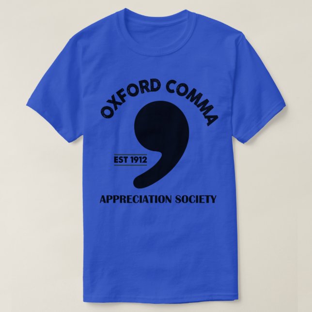 Oxford Comma Apprecition Society T Shirt (Design framsida)