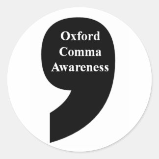 Oxford Comma Awareness Sticker Runt Klistermärke