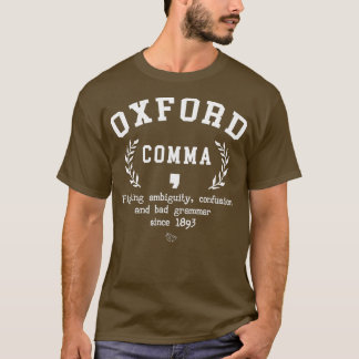 Oxford Comma Funny English Grammar Nerd Gift T Shirt