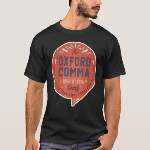 Oxford Comma Preservation Society Team Oxford T Shirt