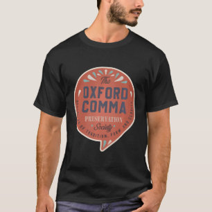 Oxford Comma Preservation Society Team Oxford T Shirt