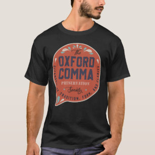 Oxford Comma Preservation Society Team Oxford  T Shirt
