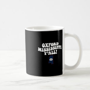 Oxford Mississippi Y'all Ms Södra Semester  Kaffemugg