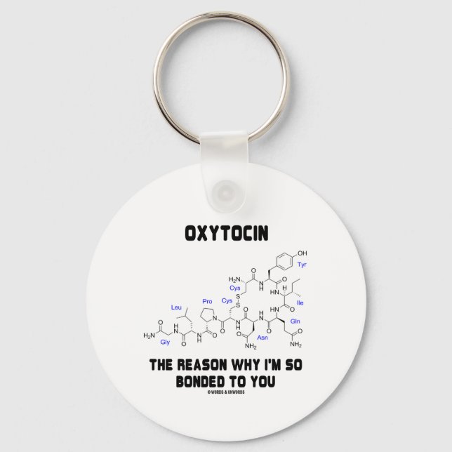 Oxytocin, jag är så bunden till dig Geek Humor Nyckelring (Framsida)