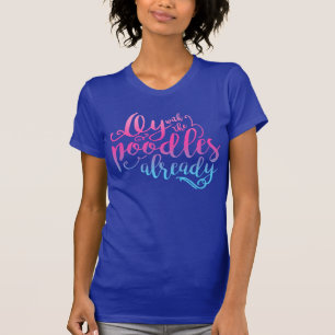 Oy med för pudlar den Lapis redan T-tröja Tee Shirt