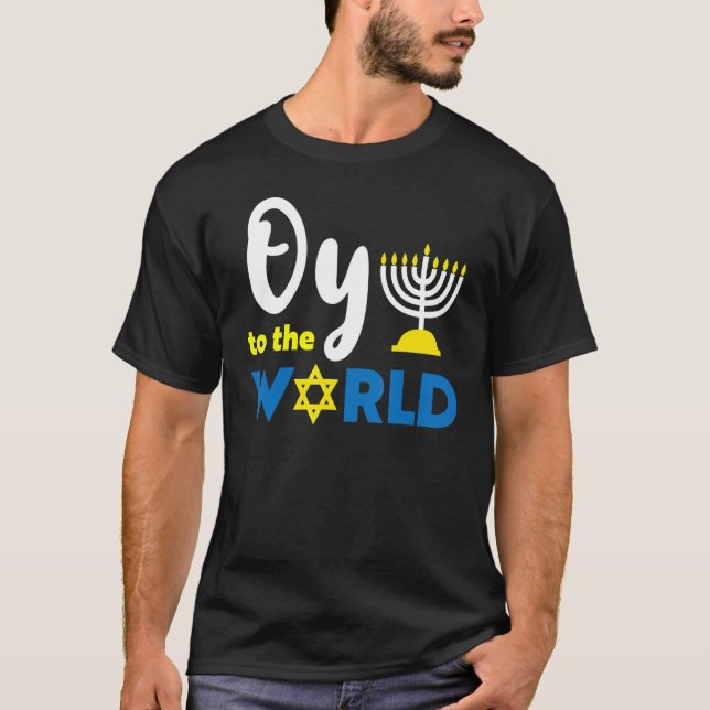 Oy To The World  Happy Hanukkah T Shirt (Framsida)