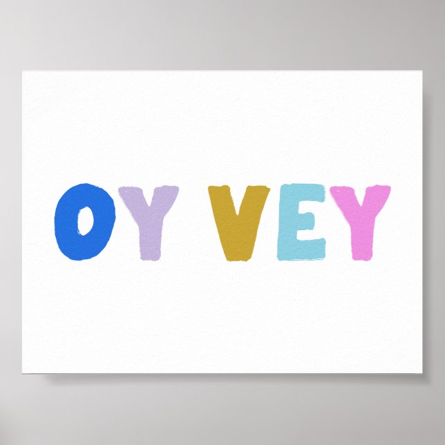 Oy Vey Funny Yiddiskuttryck Cute Colorful Poster (Framsidan)