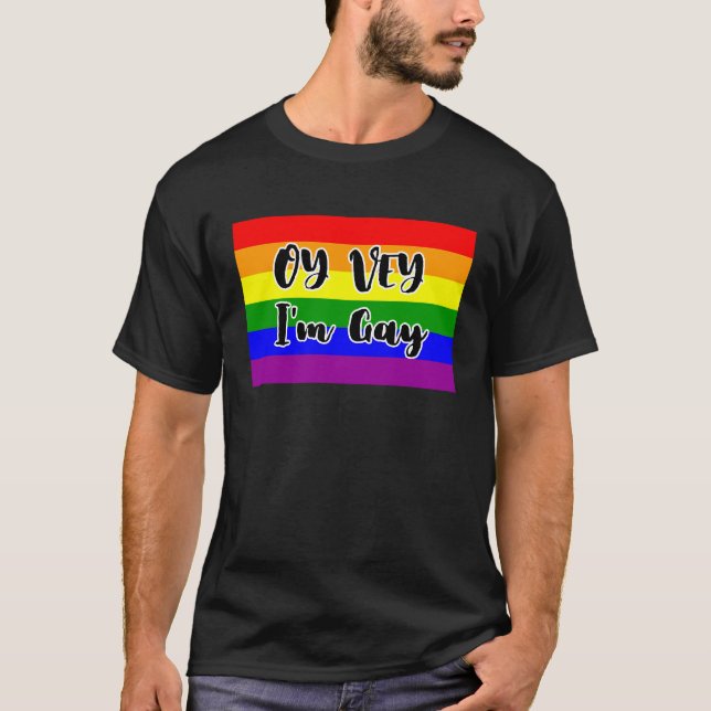 Oy Vey, jag är Gay Rainbow Flagga T Shirt (Framsida)
