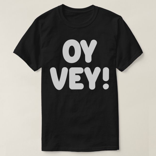 Oy Vey Jewish Yiddiskish Quote Kosher Gym Workout  T Shirt (Design framsida)