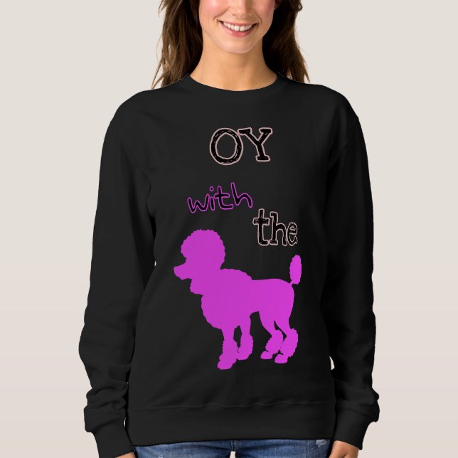 Oy with Pudel Edition 3 T Shirt (Framsida)