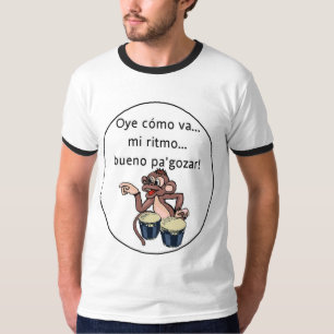 Oye como va… t shirt