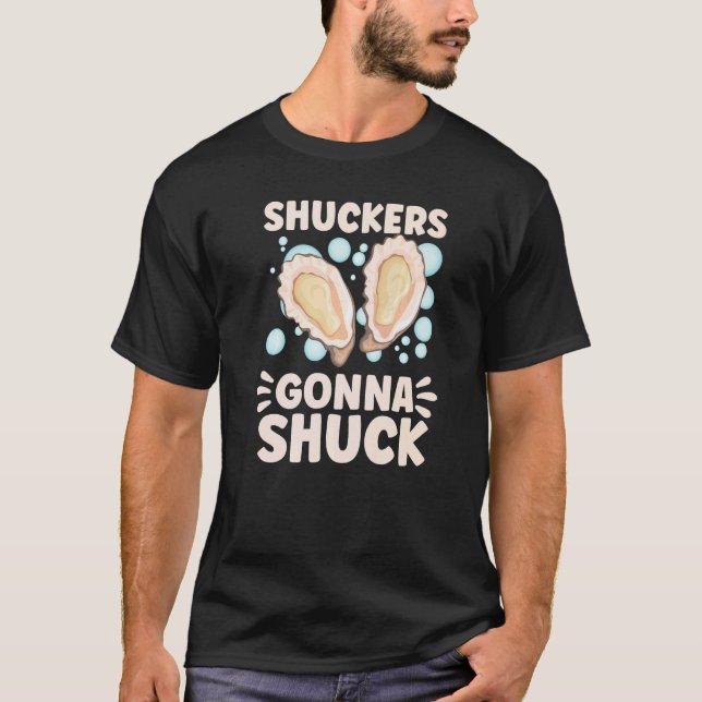 Oyster   Oyster Oyster Shucker Seashell Seafood T Shirt (Framsida)