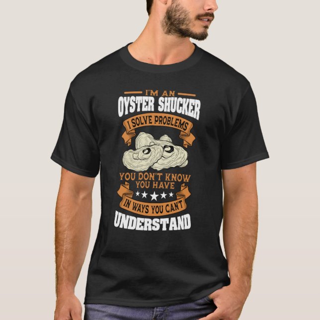 Oyster Shucker Shelfish BiventilMollusks Seafood T Shirt (Framsida)