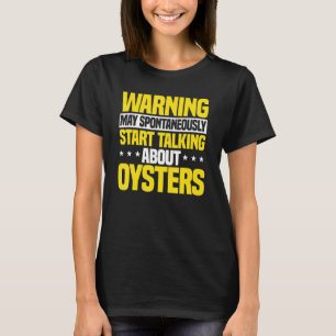 Oyster Shucker Shelfish Seafood BiventilMollusks T Shirt
