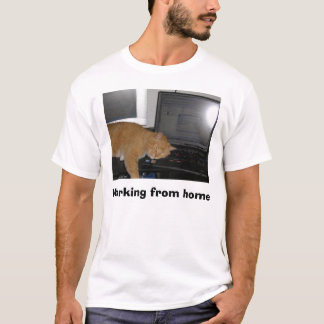 P4040011 arbete hemifrån t-shirt