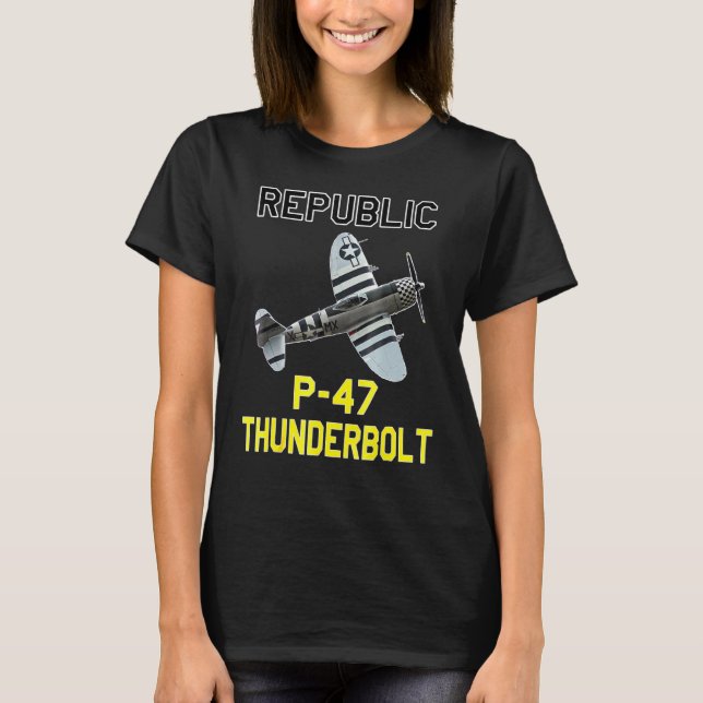 P 47 Thunderbolt the Jug Ww2 Airplane History T Shirt (Framsida)