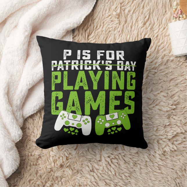 P Är För Att Spela Spel Spelare Spelande St Patric Kudde (Filt)