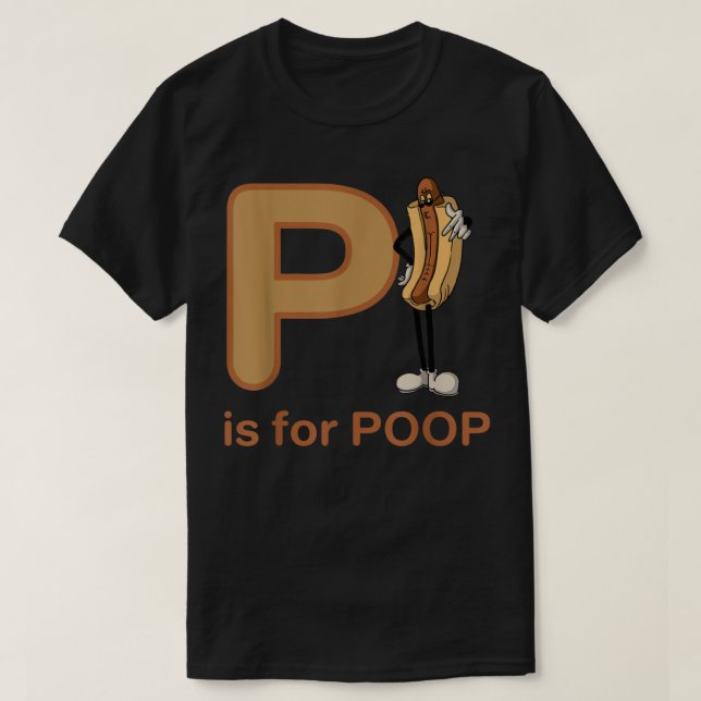 P är för poop Funny Apparatur T Shirt (Design framsida)