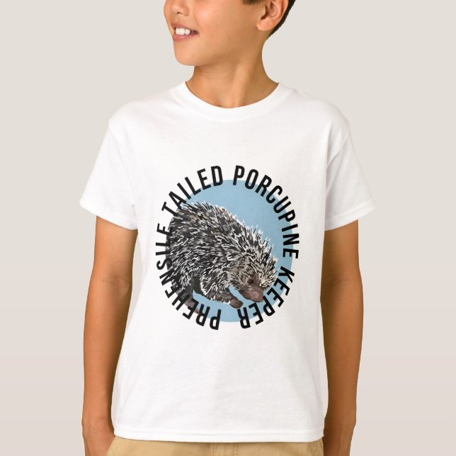 P är för Prehensile Tails Porcupine Keeper T Shirt (Framsida)