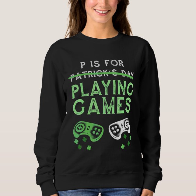 P är för uppspelning av videospel, St patricks day T Shirt (Framsida)