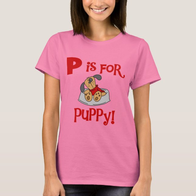 P är för valpTshirts och gåvor Tee Shirt (Framsida)