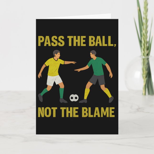 P Byll Inte Blame Fotboll Fan Design  Kort (Framsida)