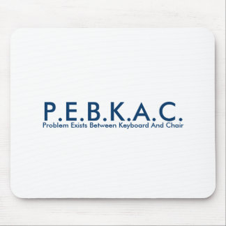 P.E.B.K.A.C. Mousepad Musmatta