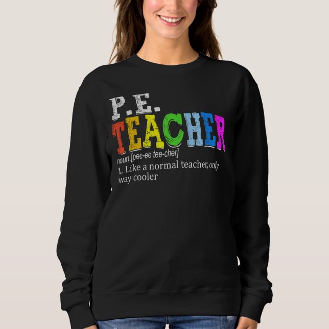 P E Teacher Definition Physical Education Teacher T Shirt (Framsida)
