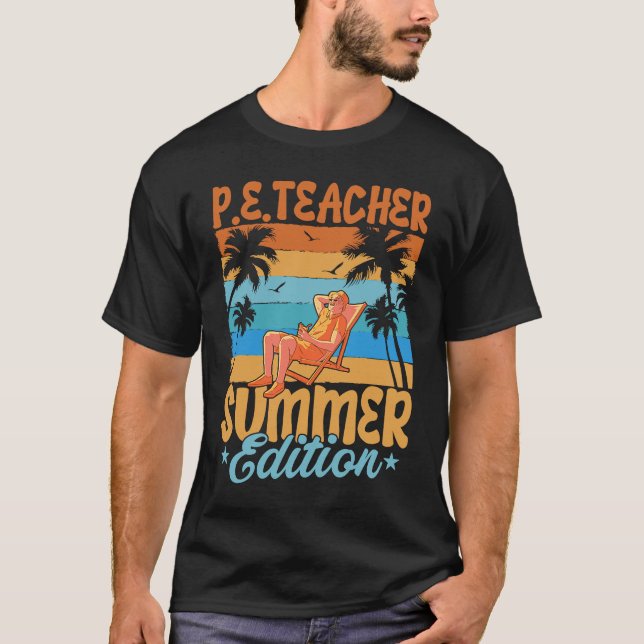 P E Teacher Summer Edition School PhysiEducati T Shirt (Framsida)