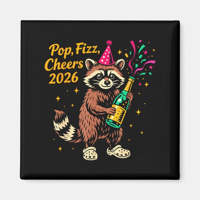 P Fizz Cheers 2026 Funny Raccoon New Year Design  Magnet (Framsidan)